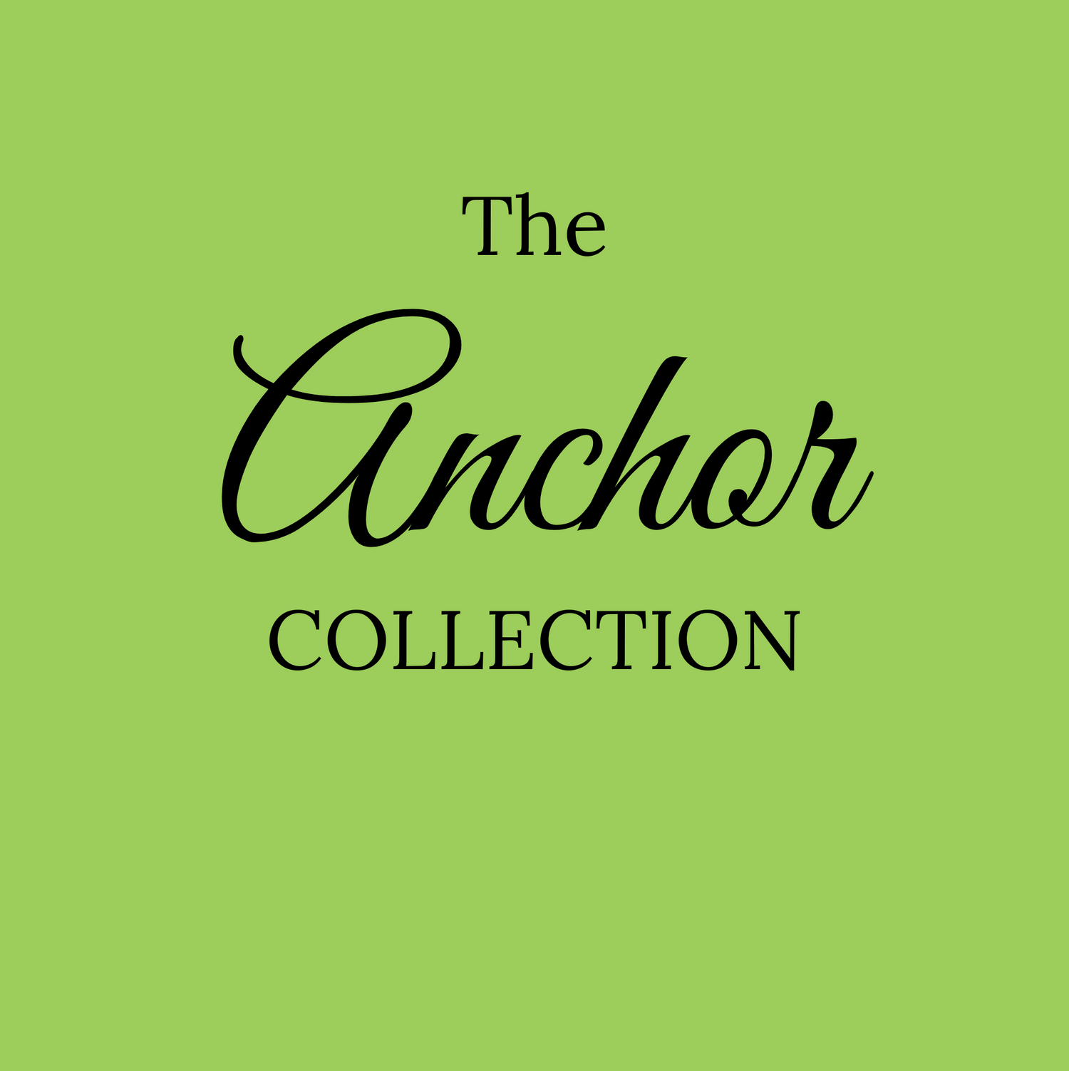 The Anchor Collection