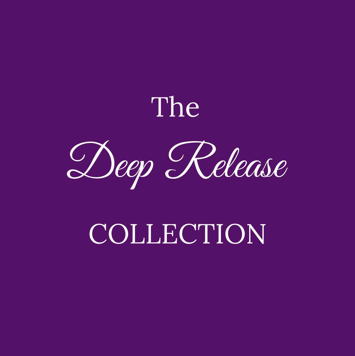 The Deep Release Collection