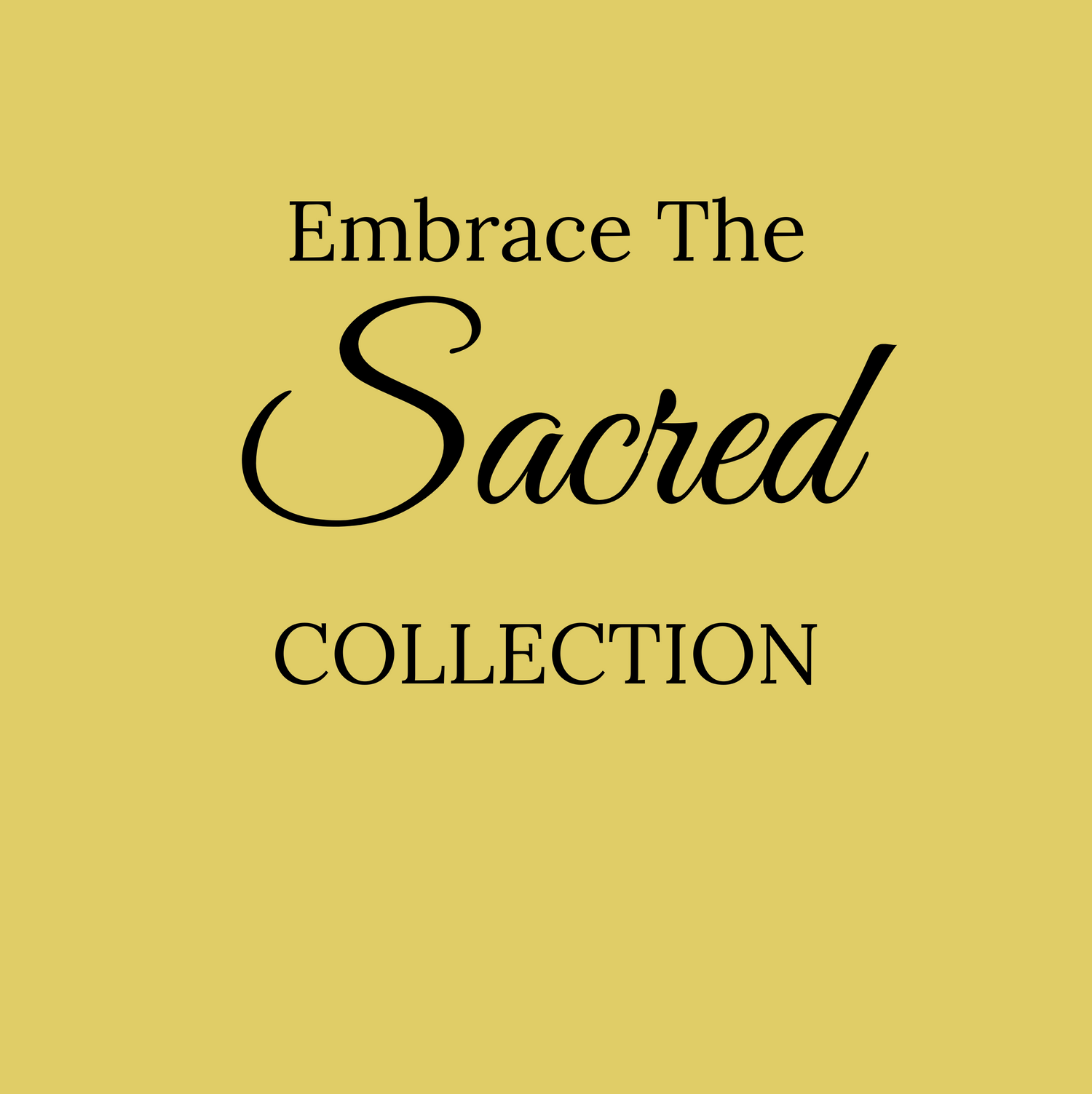 Sacred & Ritual Collection