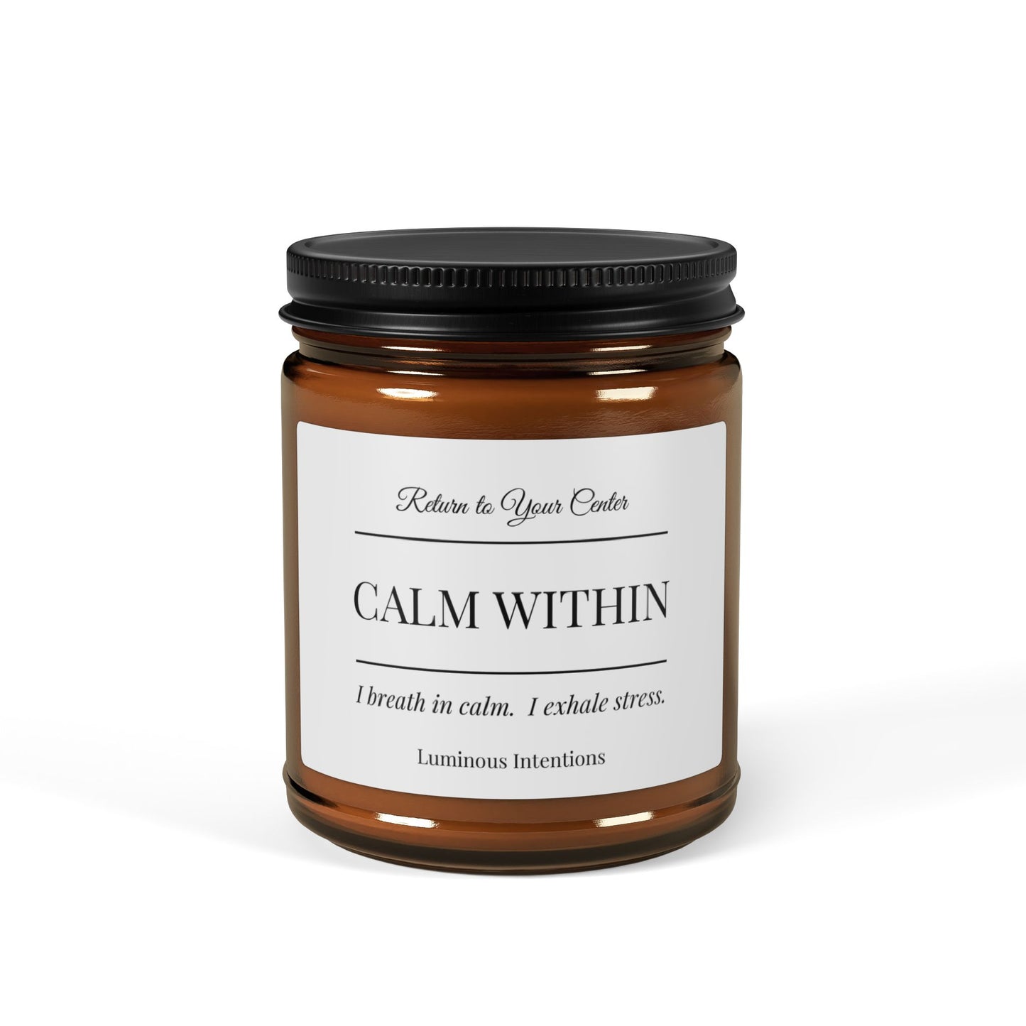 Candle - Calm Within – Return to Your Center